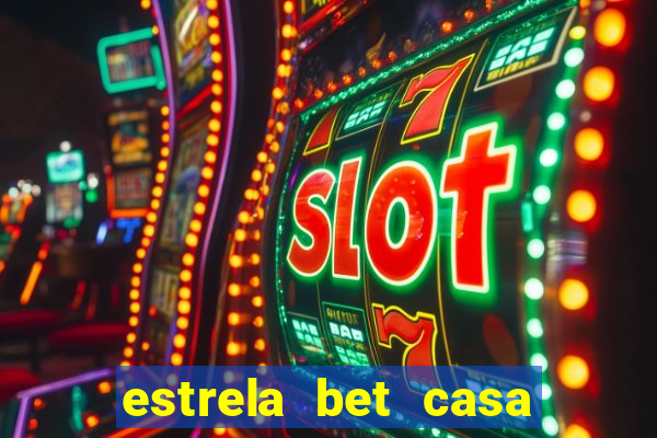 estrela bet casa de aposta